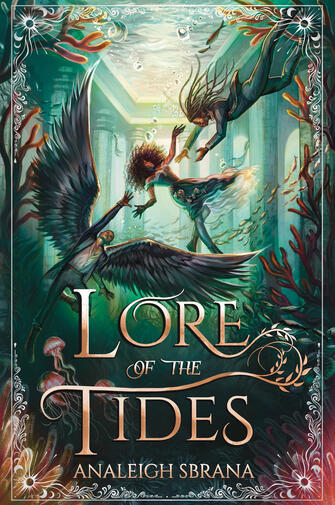 Lore Of The Tides by Analeigh Sbrana, Published by Harper Collins